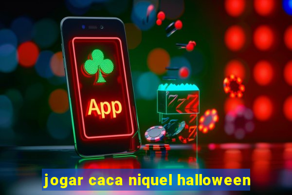 jogar caca niquel halloween